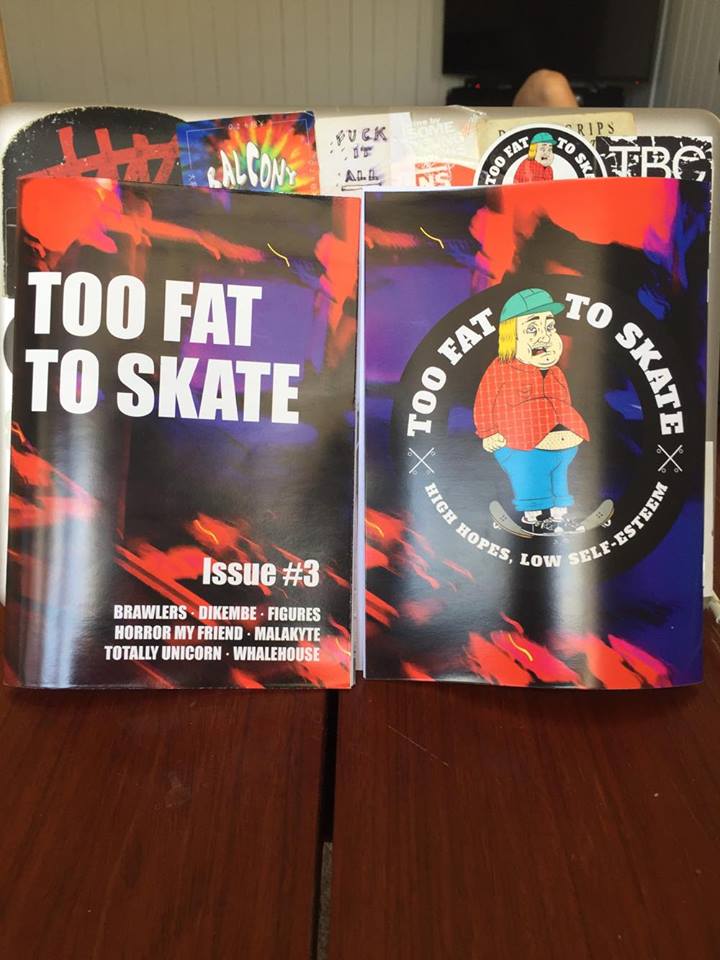 Image of Too Fat to Skate - Issue #3 - Jan 2017