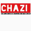 Chazi way of Life Tshirt