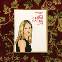 Image 2 of Weird Love Buffy Card