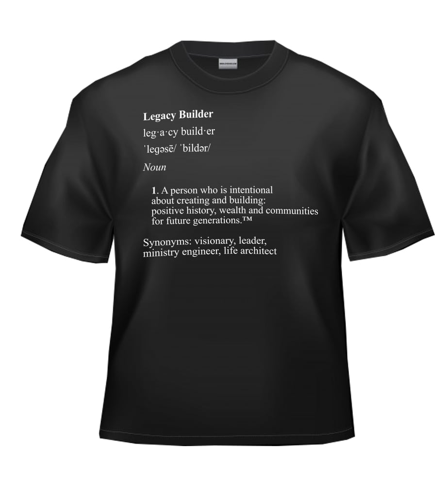 Image of Legacy Builder T-Shirt
