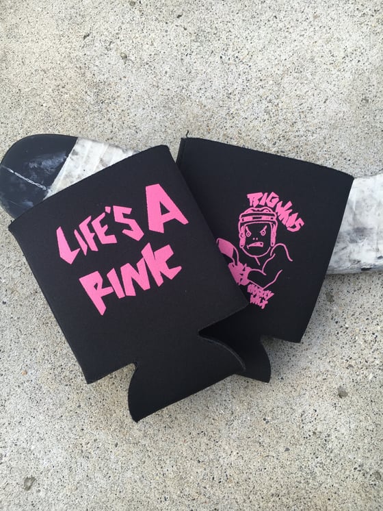 Image of Life's a rink coozie Big Wah's club
