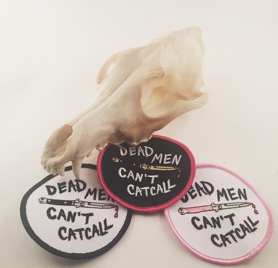 Image of DEAD MEN CAN'T CATCALL Patch 