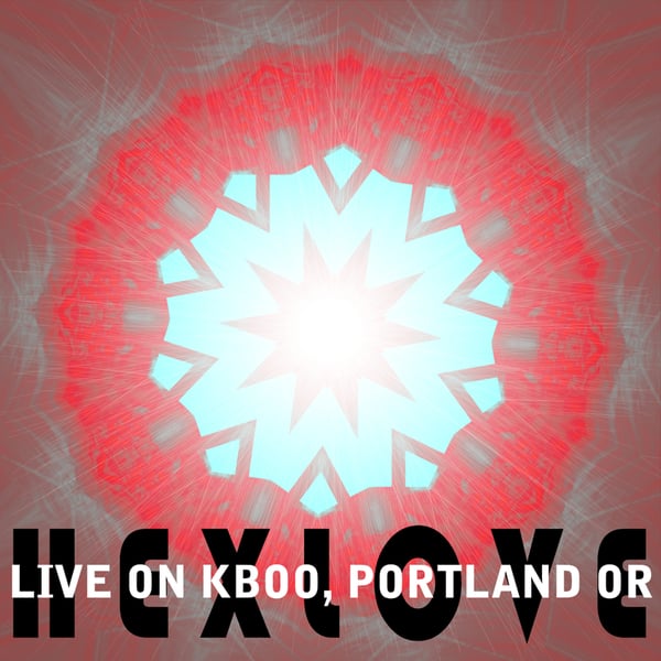 Image of Hexlove - "Live On KBOO, Portland OR" lim. CDR - DS006b