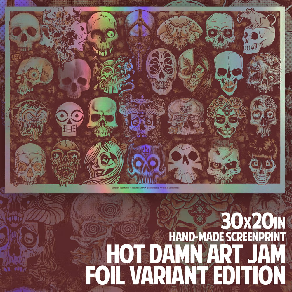 Image of HOT DAMN ART JAM - FOIL VARIANT EDITION