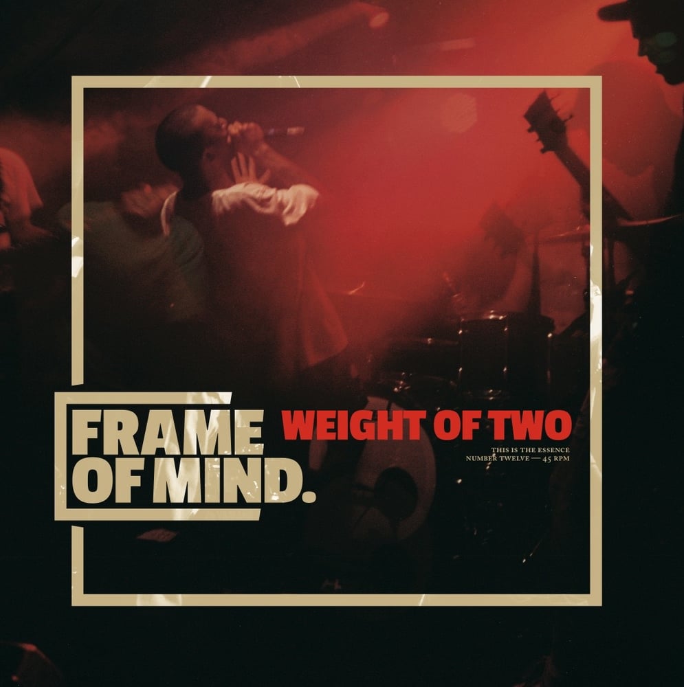 Image of FRAME OF MIND "Weight of Two" 7"EP