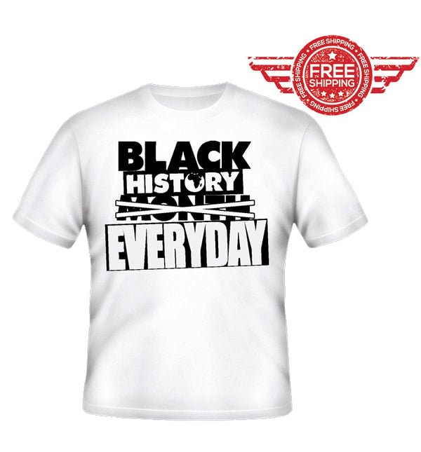 Image of Black History Everyday Tee - White/Black