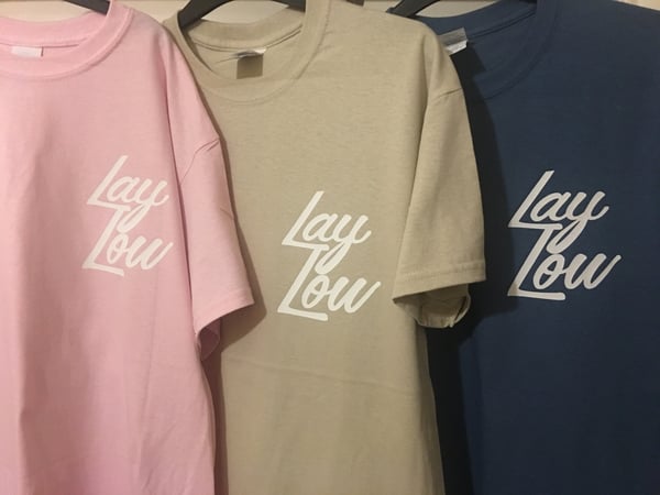 Image of Lay Low Tshirt