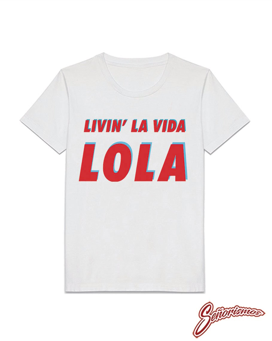 Image of LIVIN' LA VIDA LOLA