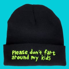 Please don't fart around my kids beanie - Sick Animation Shop