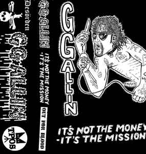 Image of GG Allin- It's Not The Money It's The Mission+ Out For Blood