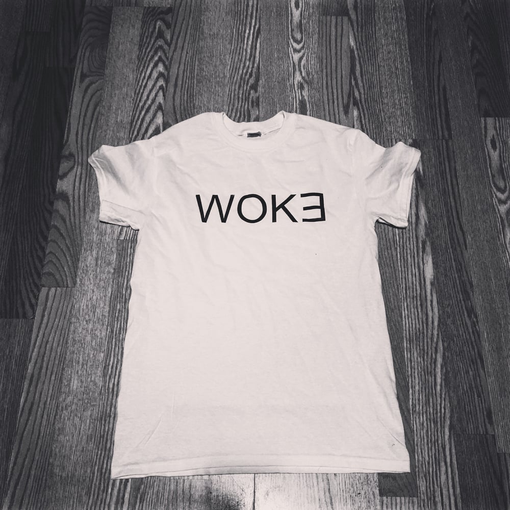 WOKE T's