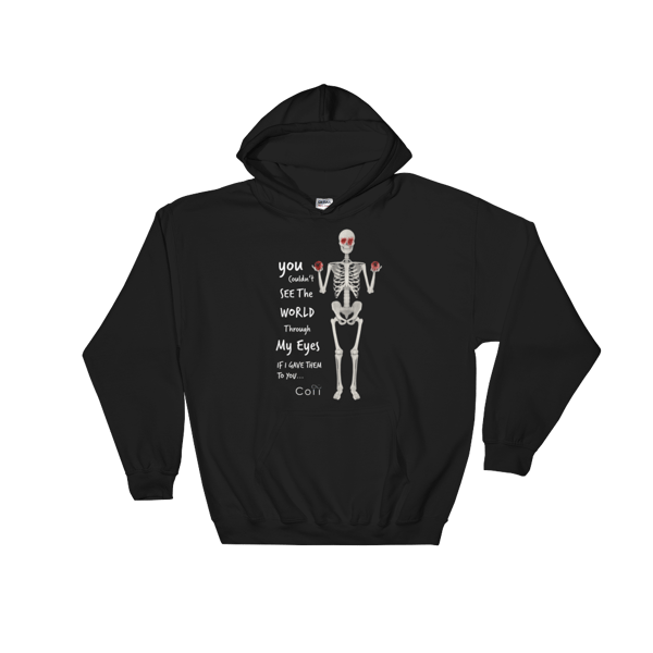Image of "You Couldn't See the World..." Hoodie