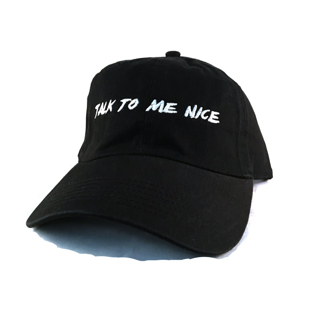 Image of Talk To Me Nice Strapback