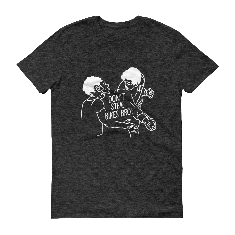 Image of Don't Steal Bikes Bro Tee