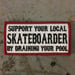 Image of Support your Local Skateboarder by Draining your Pool Embroidered Patch