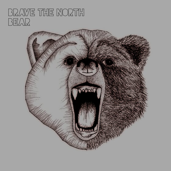 Image of Brave The North "Bear"
