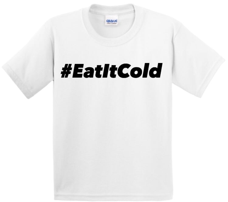 Image of #EatItCold By Pookie Jr White T-Shirt (Black)