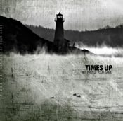 Image of Time's Up - Not Part Of Your Game CD