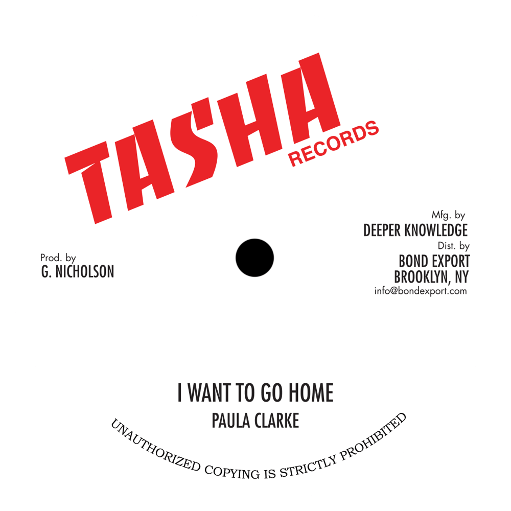 Image of Paula Clarke / Singie Singie - I Want To Go Home / If I Am Wrong 10" (Tasha)