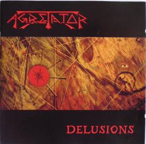 Image of Agretator "Dilusions" CD