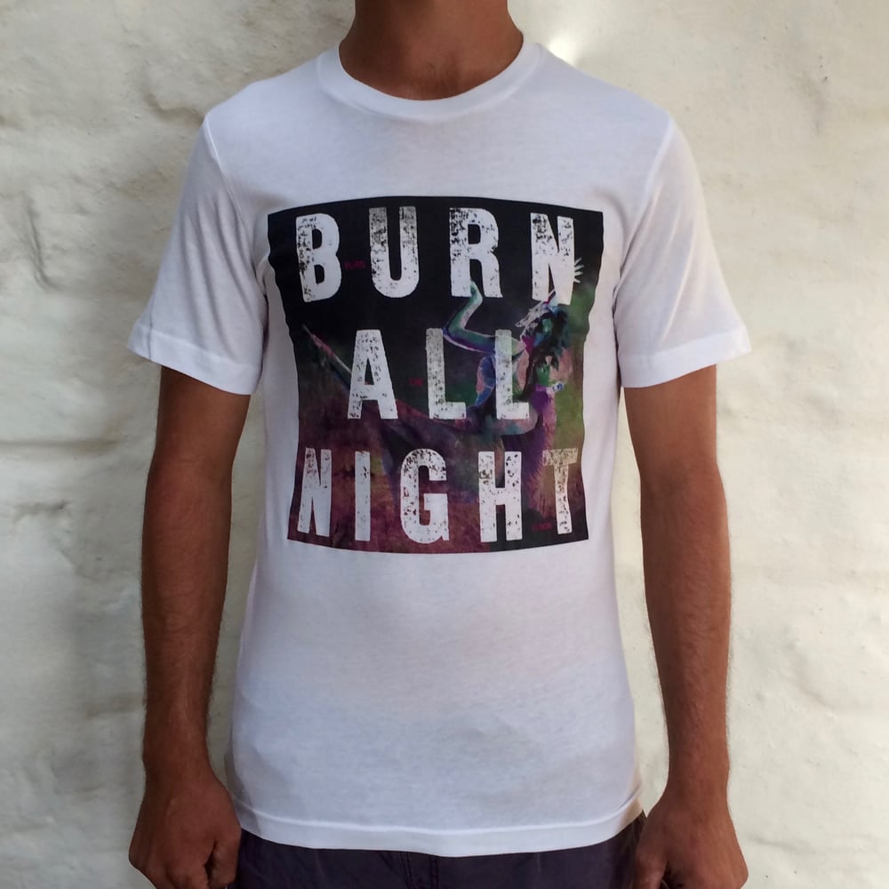 Image of Unisex 'Burn All Night' T-Shirt
