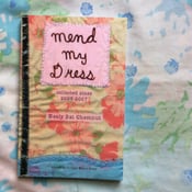 Image of Mend My Dress: Collected Zines