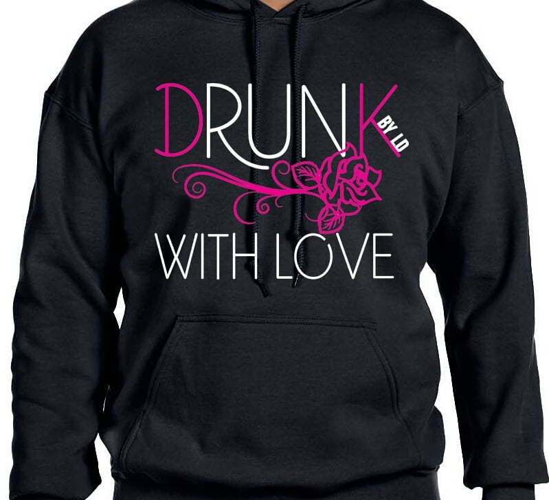 Image of DRUNK with Love womens Hoodie.