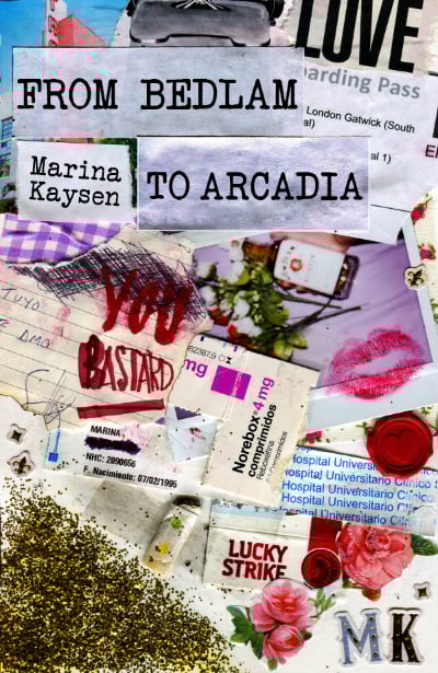 Image of From Bedlam To Arcadia - Marina Kaysen