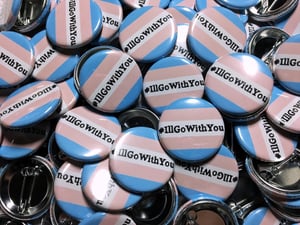 Bulk (50+) #IllGoWithYou Buttons