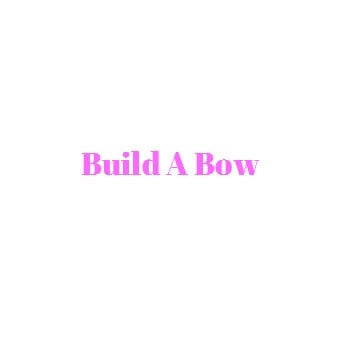 Image of Build A Bow (From)