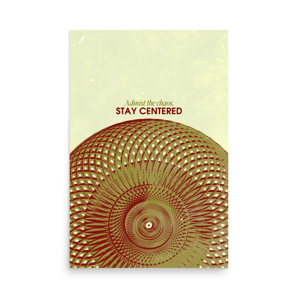 Stay Centered Poster