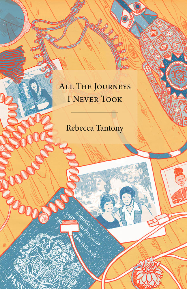 Image of All The Journeys I Never Took by Rebecca Tantony