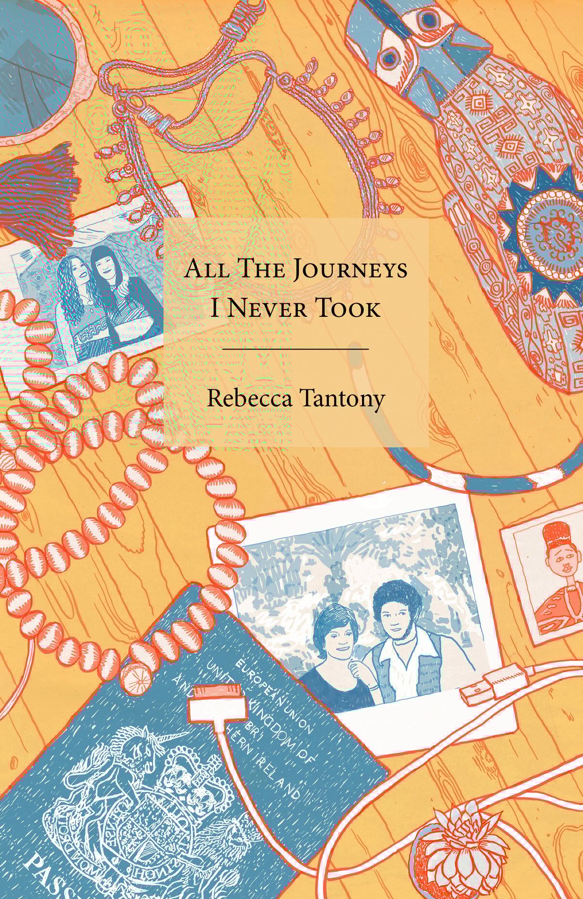 Image of All The Journeys I Never Took by Rebecca Tantony