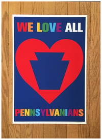 Image 2 of We Love All Pennsylvanians LGBTQ+ Print