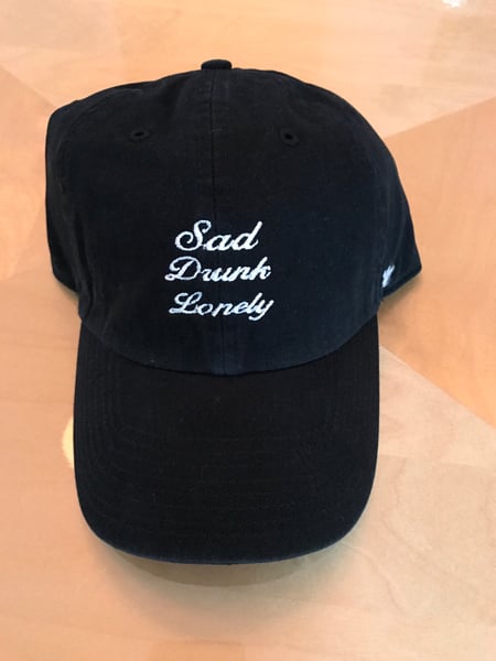 Image of Sad Drunk & Lonely dad hat