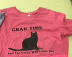 Image 1 of Grab This - T-Shirt