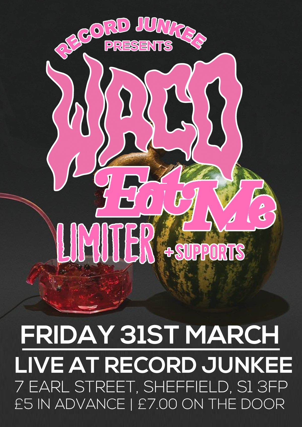 Image of RECORD JUNKEE PRESENTS IN ASSOCIATION WITH VENN RECORDS: Waco + Eat Me + support