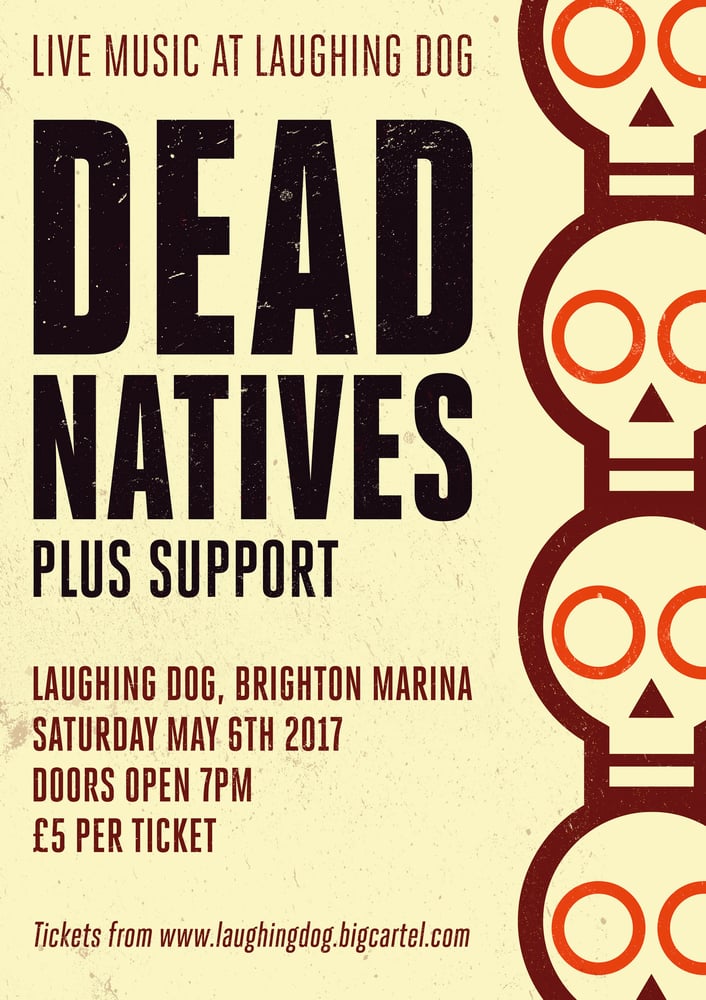 Image of Dead Natives plus Support LIVE at Laughing Dog May 6th 2017