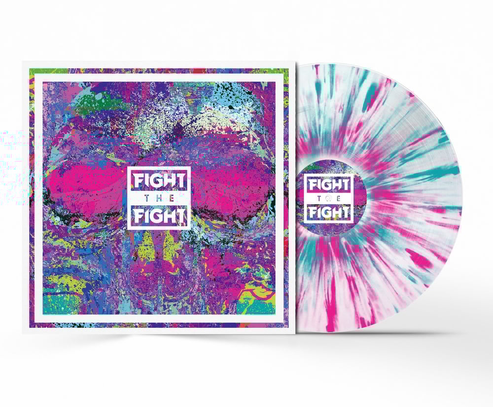 Image of "FIGHT THE FIGHT" Splatter Vinyl (Signed)