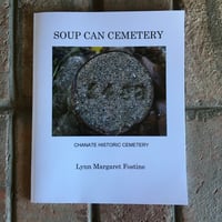 SOUP CAN CEMETERY- The Chanate Historic Cemetery