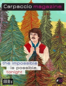 Image of Carpaccio Magazine Issue #10: "The impossible is possible, tonight"