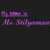 Ms.Stilyaman Tshirt