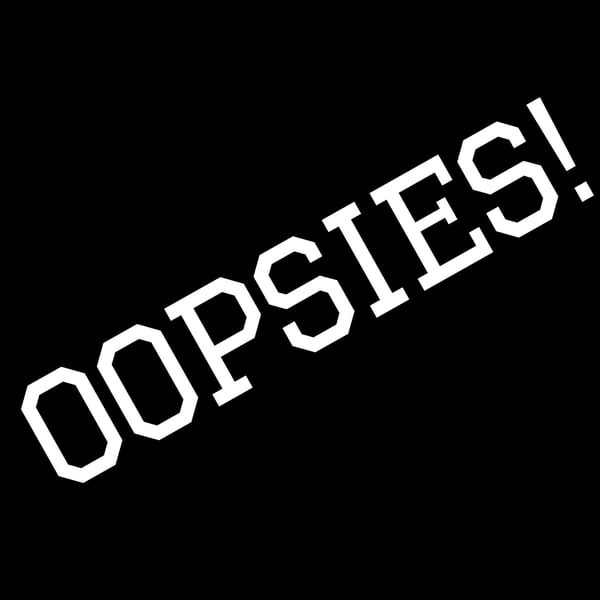 Image of Oopsies, protos, and mystery collab overpours   