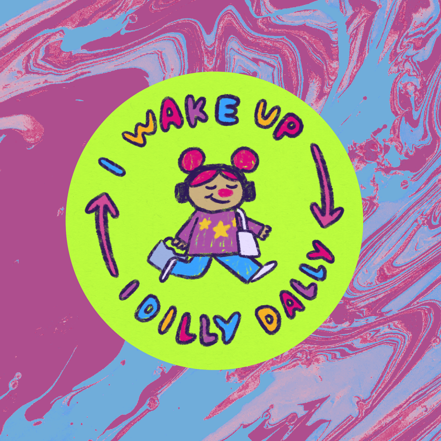 Dilly Dally 24/7 Sticker