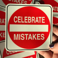 Celebrate Mistakes Sticker