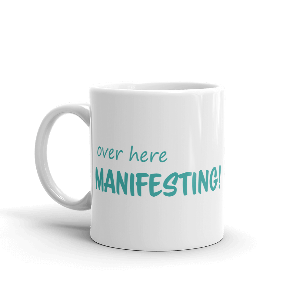 Image of Over here Manifesting Mug