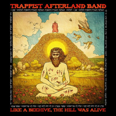 Image of Trappist Afterland - Like  A Beehive, The Hill Was Alive LP