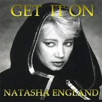 Image of Natasha England - Get It On