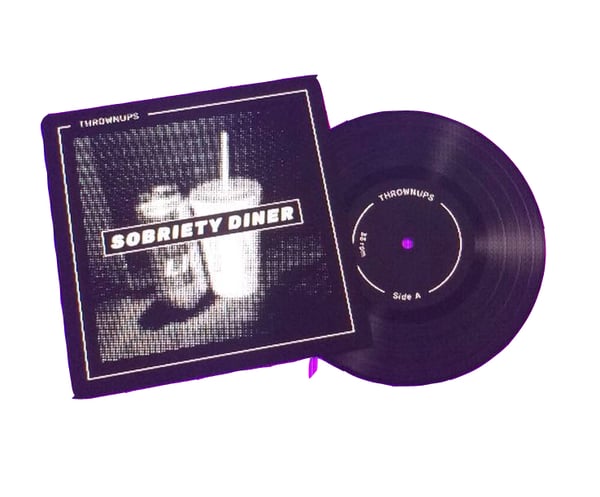 Image of THROWNUPS-SOBRIETY DINER 7'' !!!!!!!!!