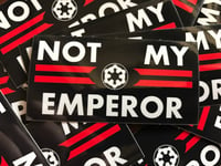 Image 2 of Not My Emperor Pin